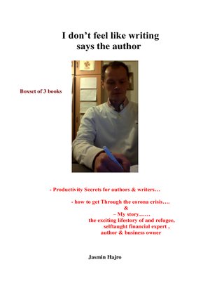 cover image of I don't feel like writing says the author